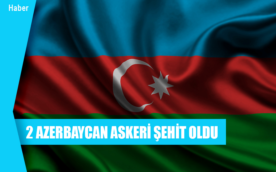 7618592 Azerbaycan Askeri Şehit Oldu.jpg